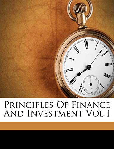 principles of finance and investment vol i  lewis g. whyte 1245084356, 9781245084352
