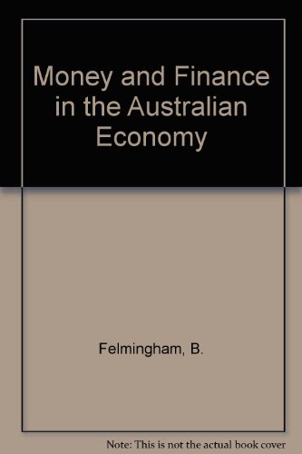 money and finance in the australian economy  william coleman bruce felmingham 0256143293, 9780256143294