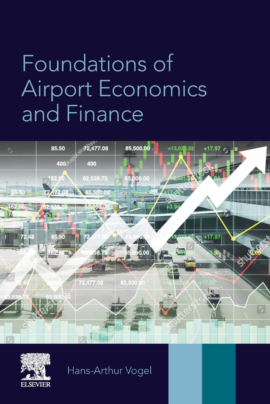 foundations of airport economics and finance 1st edition vogel, hans arthur 0128105283, 9780128105283
