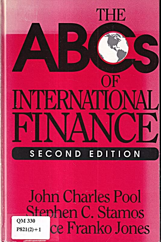 the abcs of international finance 2nd edition pool, james charles, stamos, steve, jones, patrice franko,