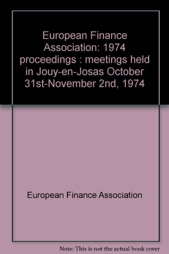 european finance association 1974 meetings held in jouy en josas october 31st november 2nd 1974  european