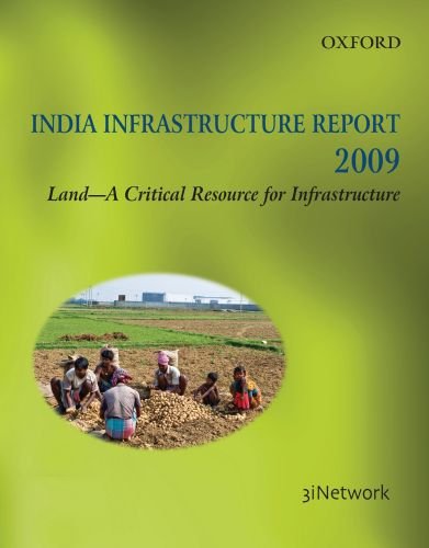 india infrastructure report 2009 land a critical resource for infrastructure  3i network  infrastructure