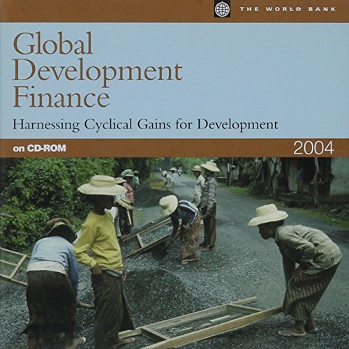 global development finance 2004 harnessing cyclical gains for development  world bank 0821357433,