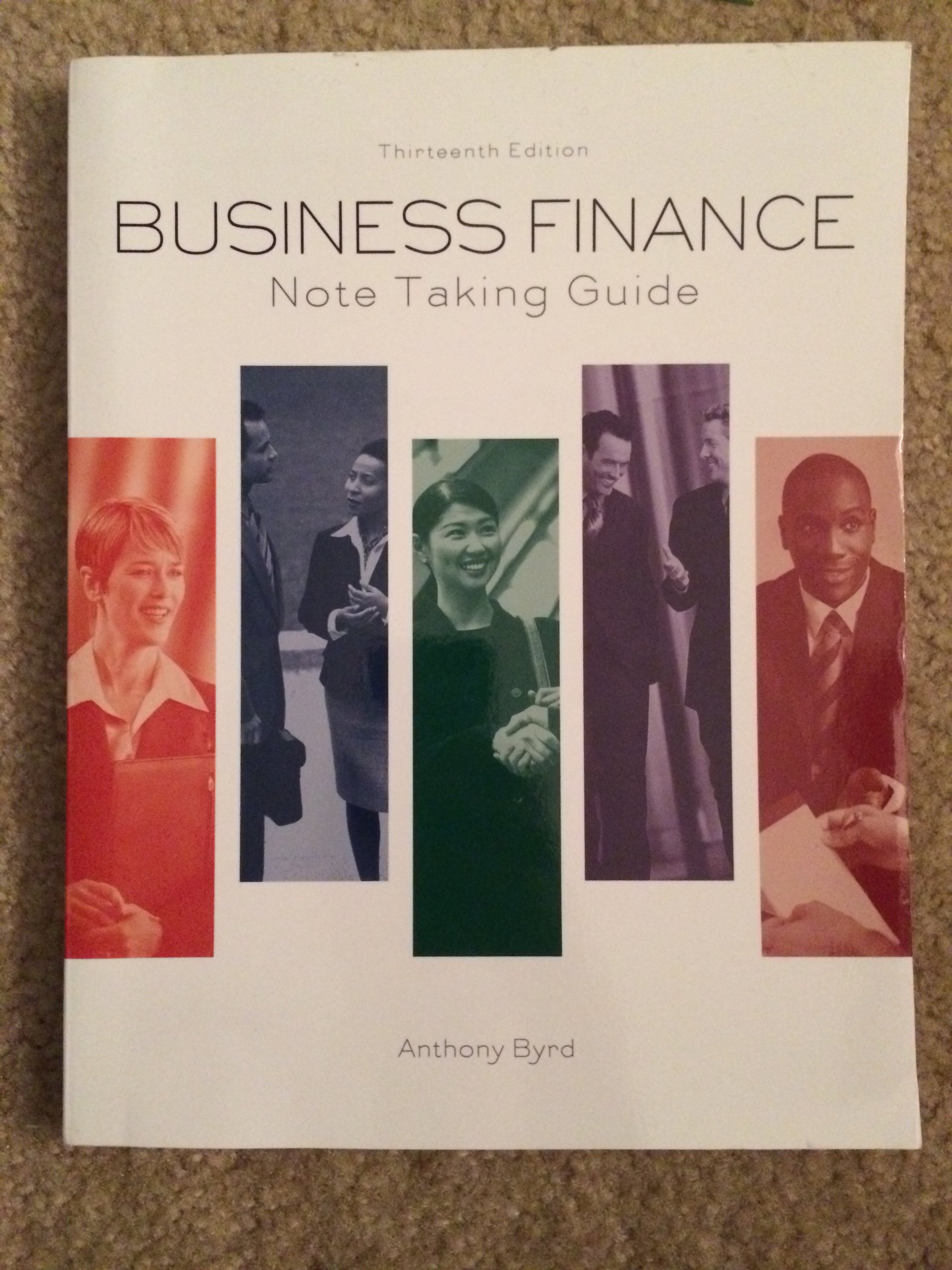 business finance note taking guide 13th edition anthony byrd 1256324345, 9781256324348