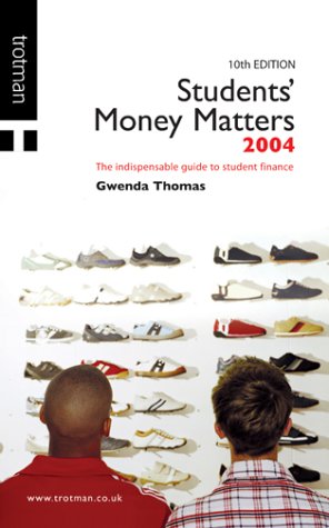 students money matters the indispensible guide to student finance  gwenda thomas 0856609528, 9780856609527
