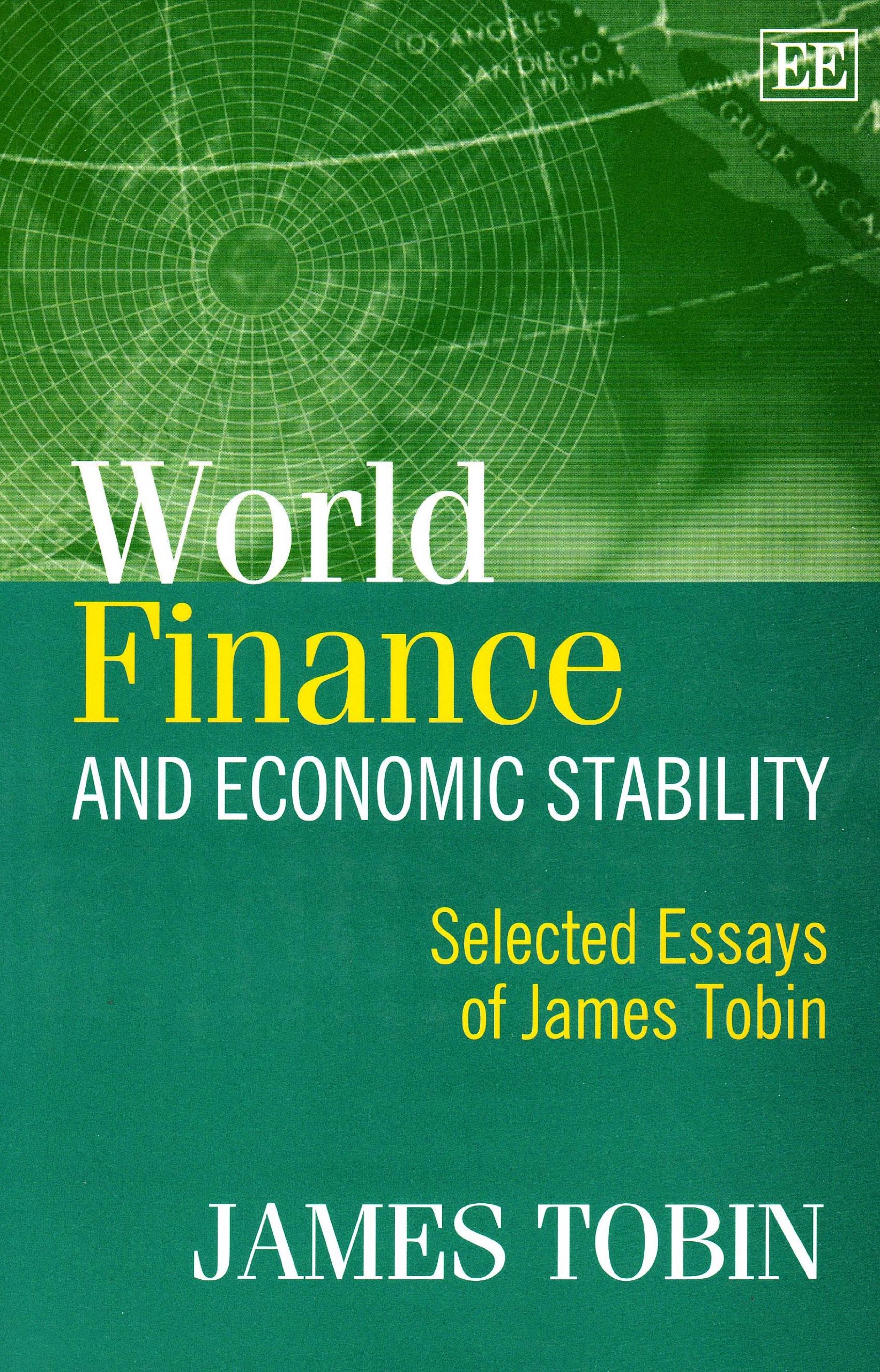 world finance and economic stability selected essays of james tobin  james tobin 1845422287, 9781845422288