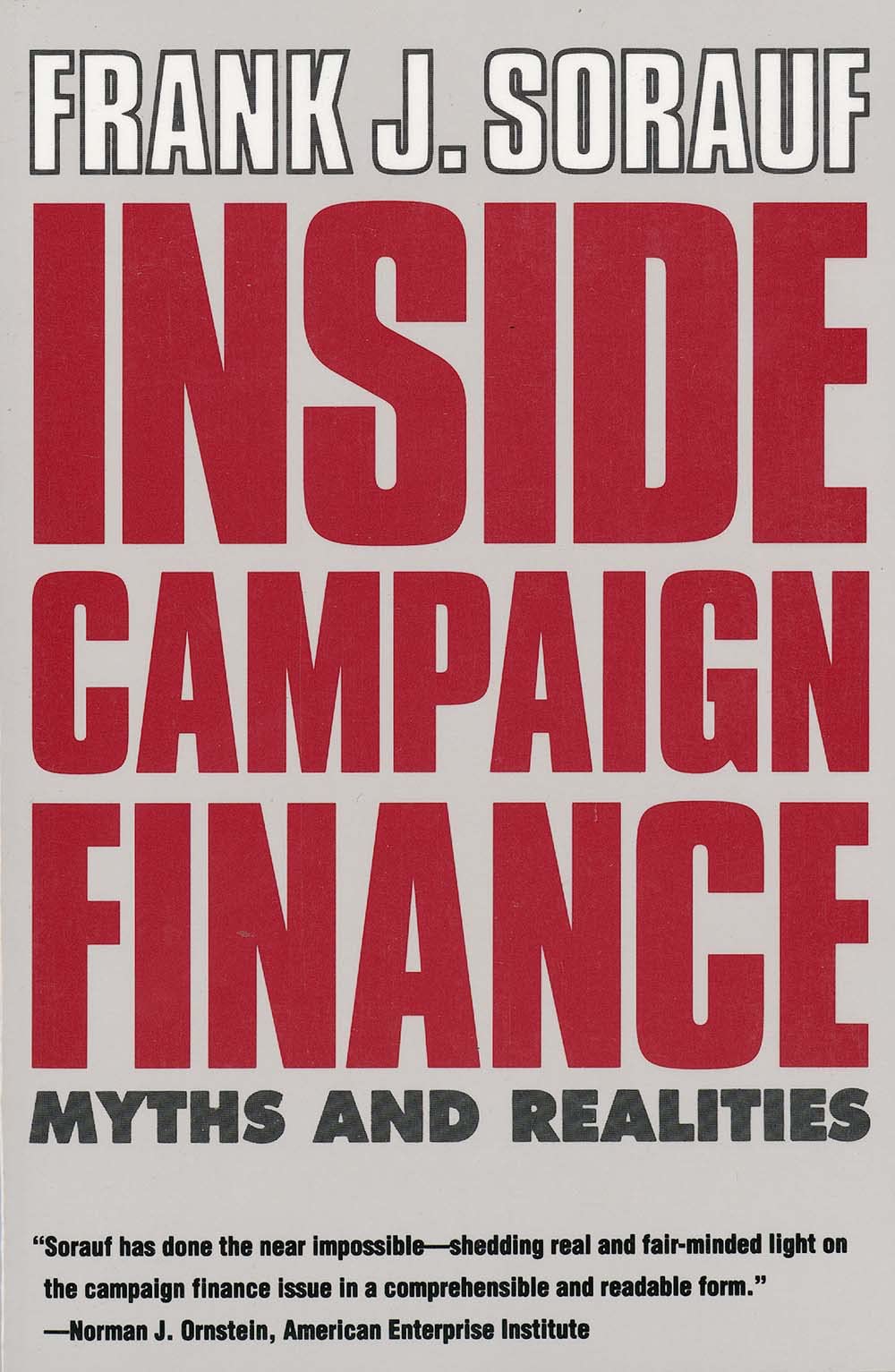inside campaign finance myths and realities new edition sorauf, frank j. 0300059329, 9780300059328
