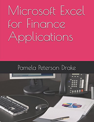 microsoft excel for finance applications pamela peterson drake 1520314671, 9781520314679