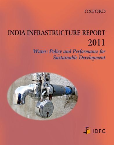 india infrastructure report 2011 water policy and performance for sustainable development 2012 edition
