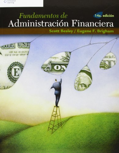 fundamentos de administracion financiera/ essentials of managerial finance 14th edition besley, scott,