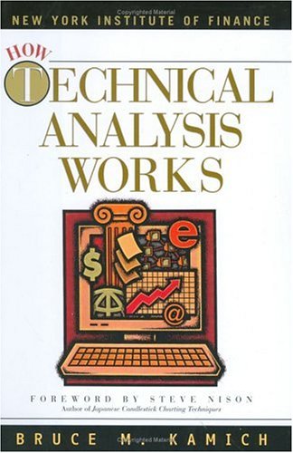 how technical analysis works 49915 edition kamich, bruce m. 0735202702, 9780735202702