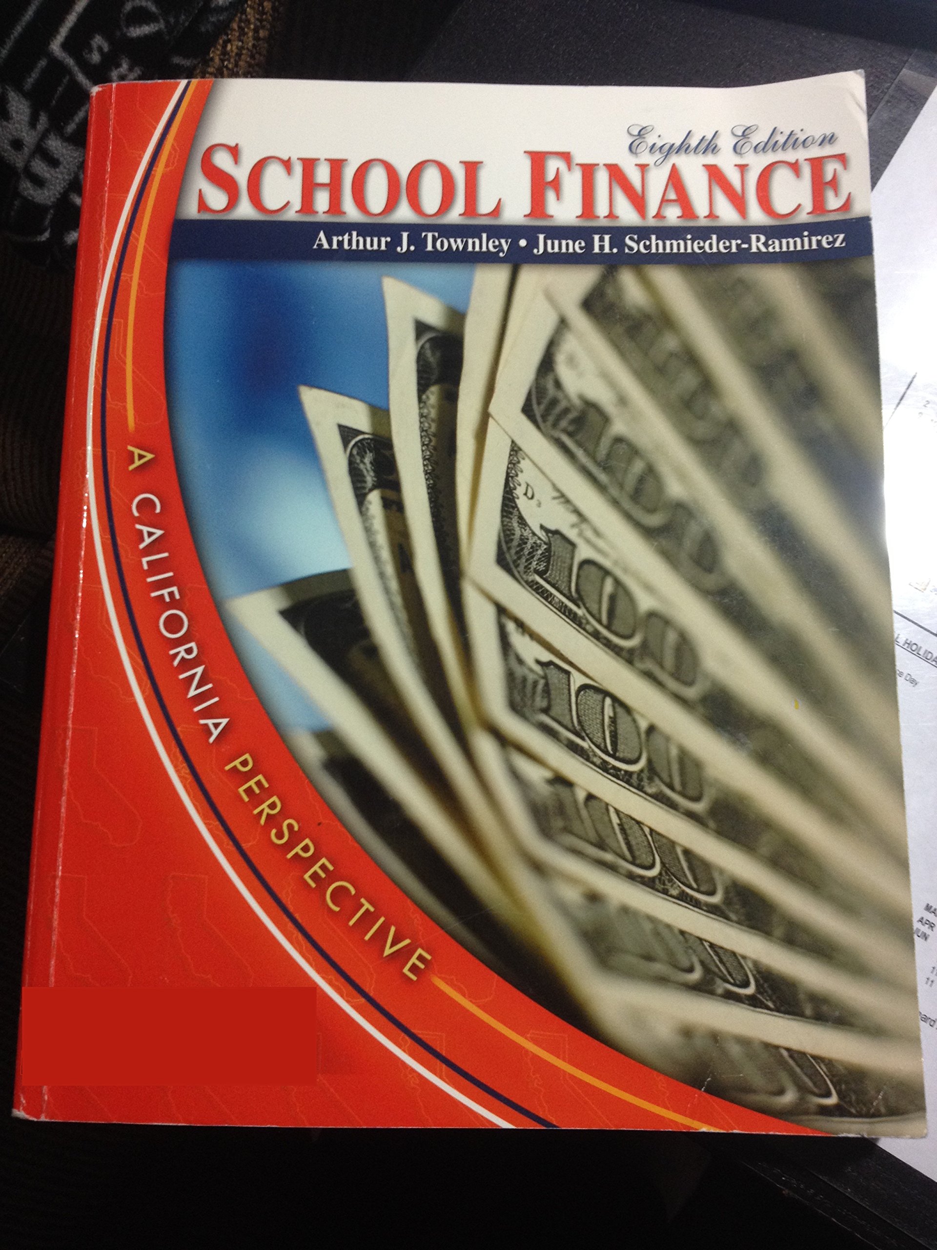 school finance a california perspective 8th edition arthur j townley, june h. schmeider ramirez 075755007x,