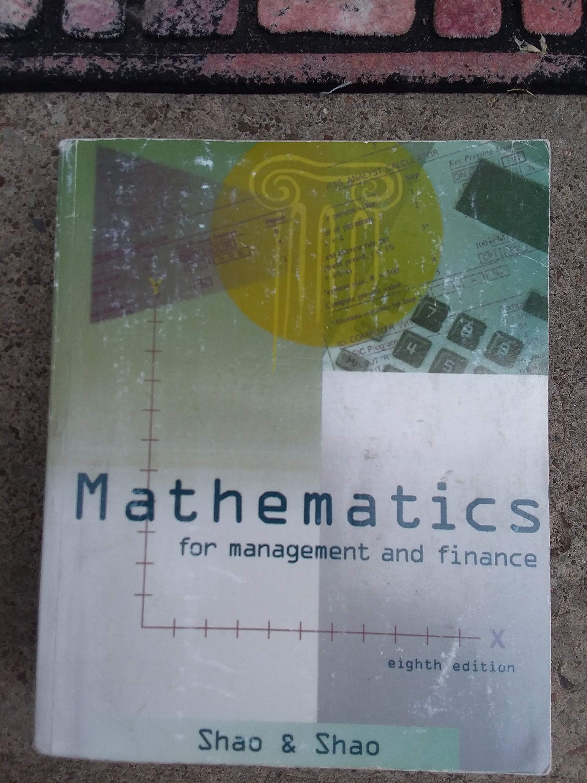 mathematics for management and finance 8th edition shao, stephen, lawrence p. 0538870990, 9780538870993
