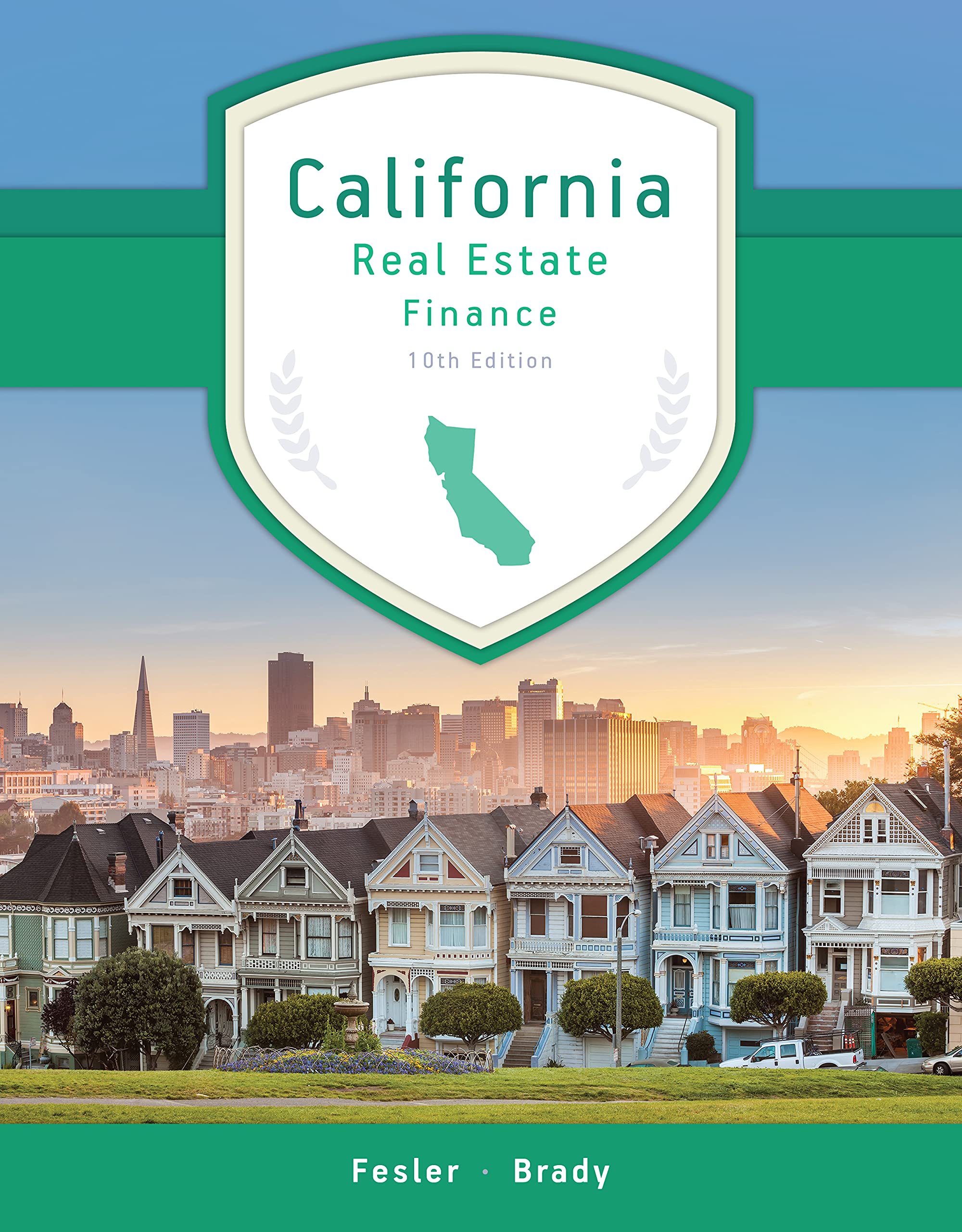 california real estate finance 10th edition 10th edition john felser, mary ellen brady 1629800171,