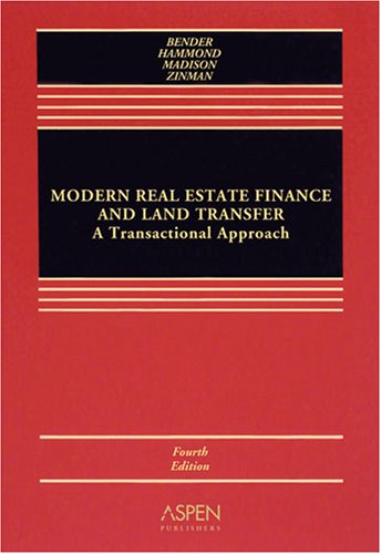 modern real estate finance and land transfer trans approach 4th edition bender, steven, hammond, celeste m.,