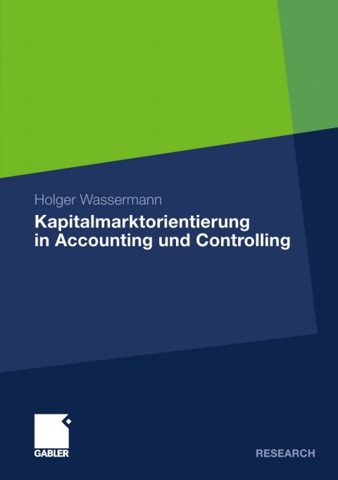 kapitalmarktorientierung in accounting und controlling 4th edition holger wassermann 3834965944, 9783834965943