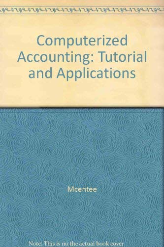 computerized accounting tutorial and applications 1st edition mcentee, art, schaber, christopher r., fisk,