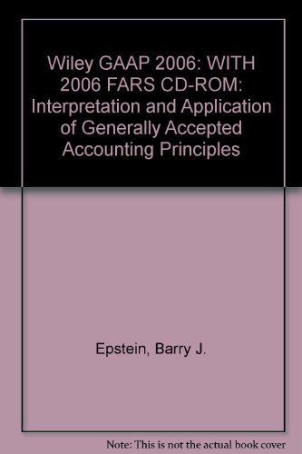 wiley gaap 2006 with 2006 fars cd rom interpretation and application of generally accepted accounting