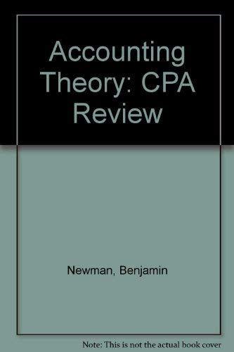 accounting theory 2nd edition benjamin newman, martin mellman 0471634263, 9780471634263