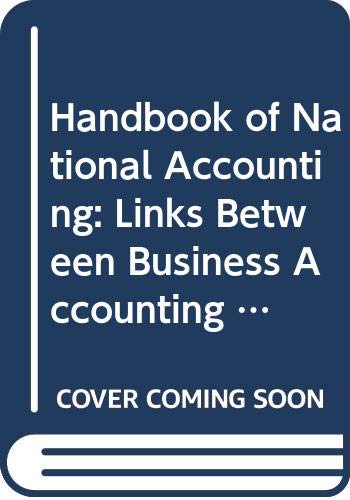 handbook of national accounting links between business accounting and national accounting  united nations