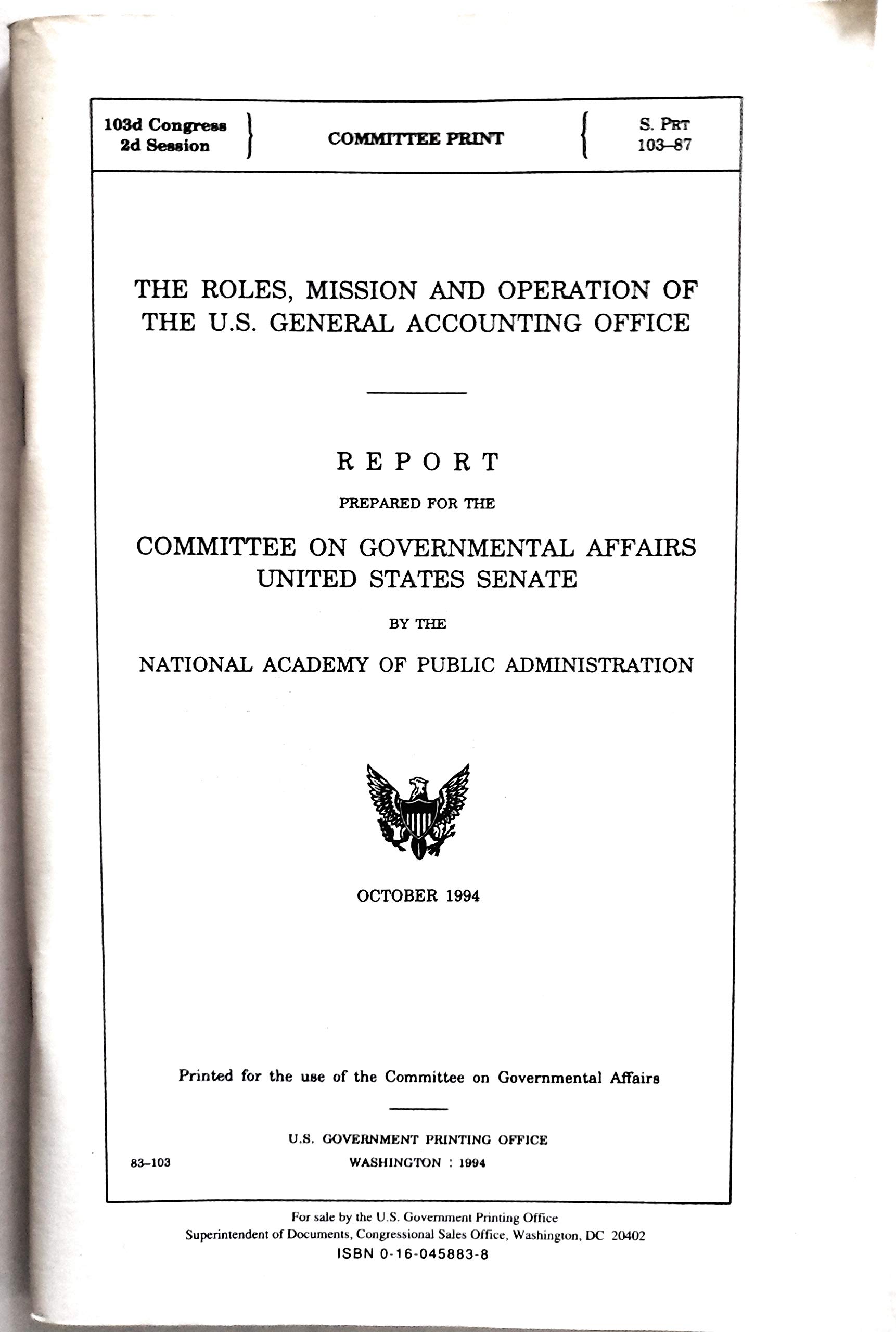 the roles mission and operation of the u s general accounting office report  national academy of public