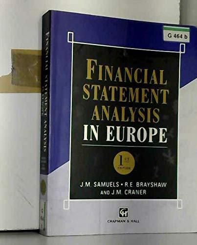 financial statement analysis in europe 1st edition samuels, j. m., brayshaw, r. e., craner 0412544504,