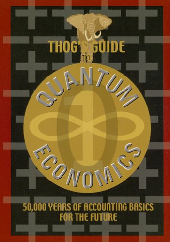 thogs guide to quantum economics 50 000 years of accounting basics for the future  brown, mike, palmrose, zoe