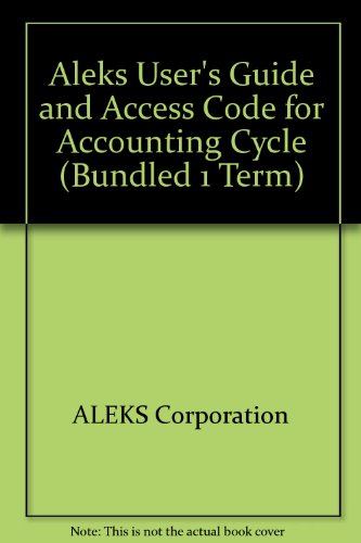 aleks users guide and access code for accounting cycle 1st edition aleks corporation, corporation, aleks