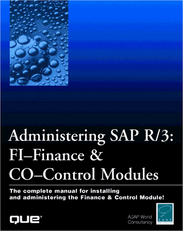 administering sap r/3 the fi financial accounting and co controlling modules 1st edition asap world