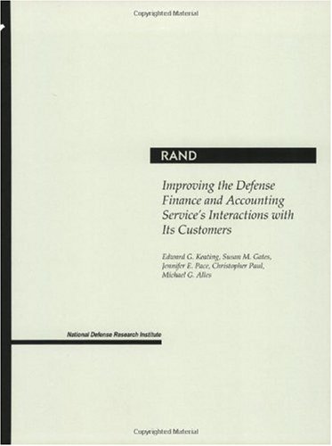 improving the defense finance and accounting services interactions with its customers  edward keating