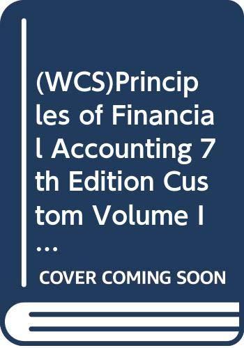 accounting principles 7th edition custom volume 1 with working papers  donald e. kieso, paul d. kimmel jerry