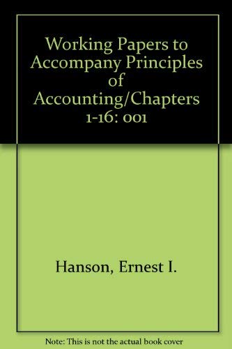 working papers to accompany principles of accounting/chapters 1 6th edition hanson, ernest i., hamre, james