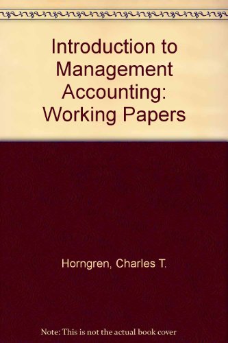 introduction to management accounting working papers 9th edition horngren, charles t., sundem, gary l.