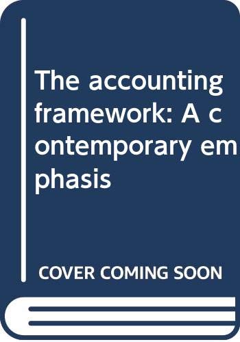 the accounting framework a contemporary emphasis  ronald ma 0582710944, 9780582710948