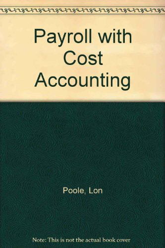 payroll with cost accounting wang lon poole 0931988098, 9780931988097