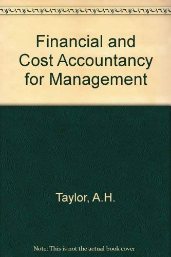 financial and cost accounting for management the fundamentals of modern accounting techniques 6th edition