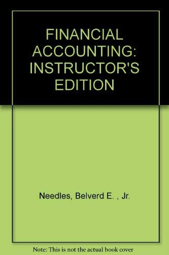 financial accounting instructors edition 4th edition needles, belverd e., jr. 0395594049, 9780395594049
