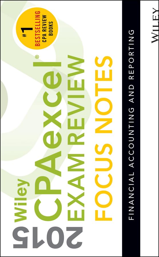 wiley cpaexcel exam review 2015 focus notes financial accounting and reporting 10th edition wiley 1118917731,