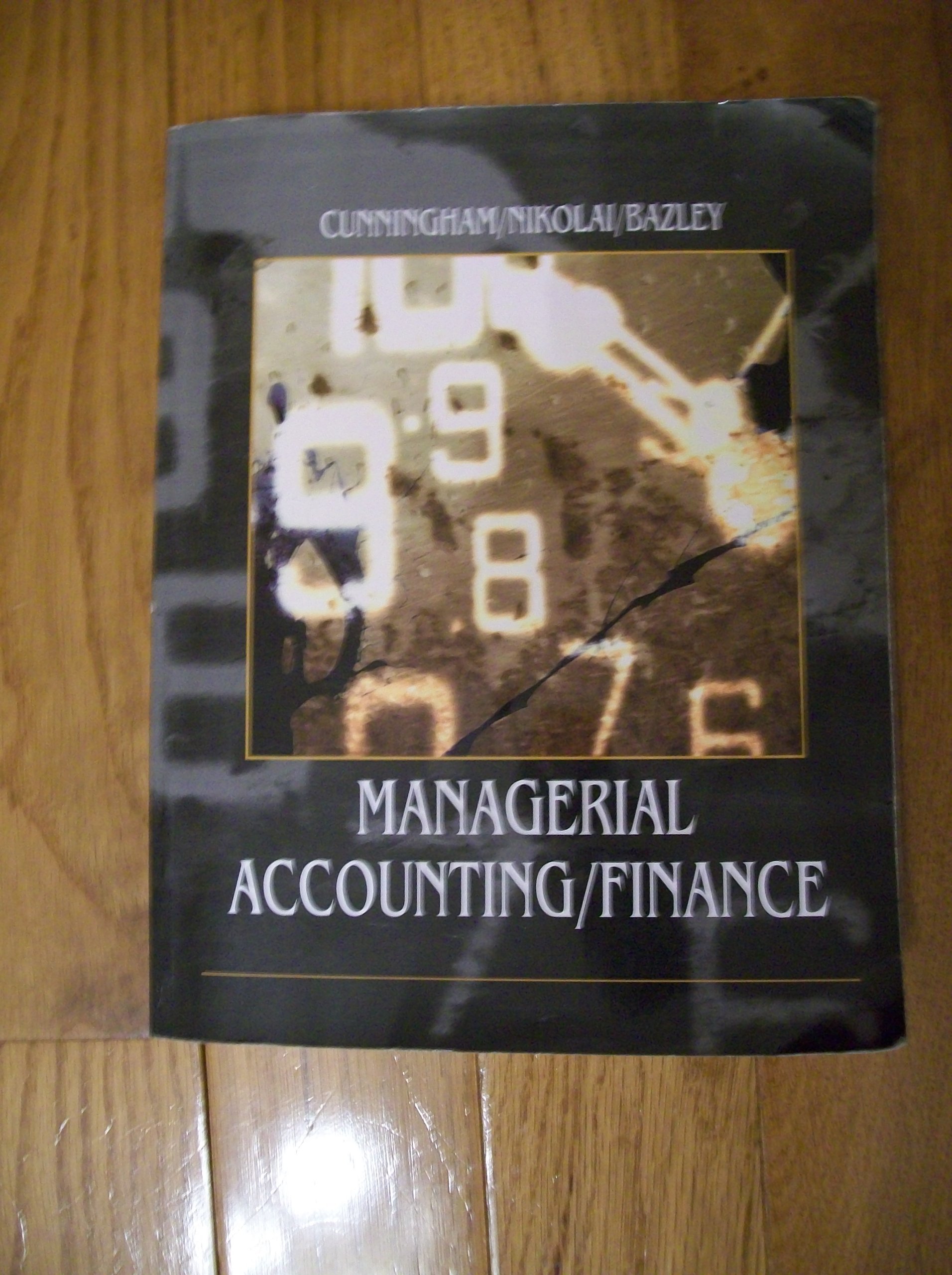 managerial accounting/finance  billie cunningham 0324239416, 9780324239416