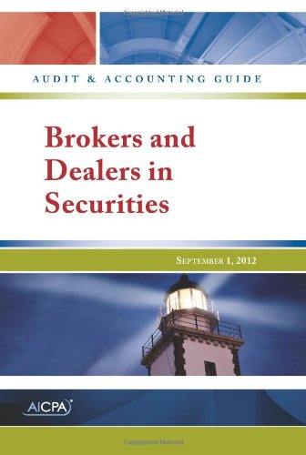 brokers and dealers in securities aicpa audit and accounting guide american institute of cpas 1937351688,