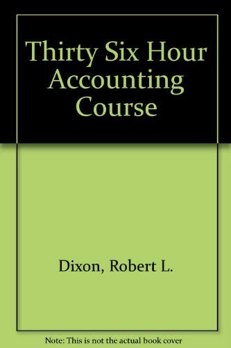 the mcgraw hill 36 hour accounting course  dixon, robert l 0070170908, 9780070170902