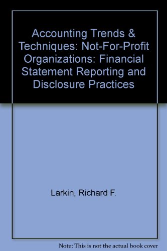 accounting trends and techniques not for profit organizations financial statement reporting and disclosure