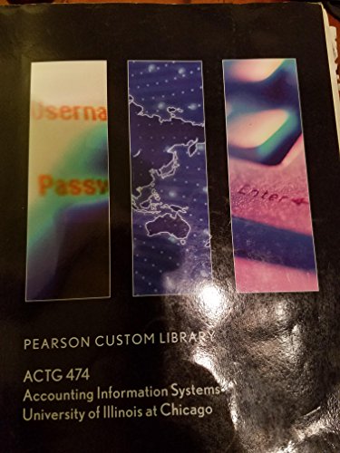 actg 474 uic accounting information systems pearson 1269761234, 9781269761239