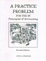 a practice problem for use in principles of accounting billys video 2nd edition joyce a. strawser 0873936736,