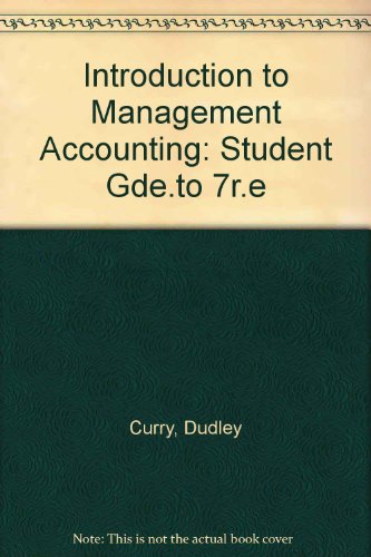 introduction to management accounting a14 curry, dudley w. 013487935x, 9780134879352