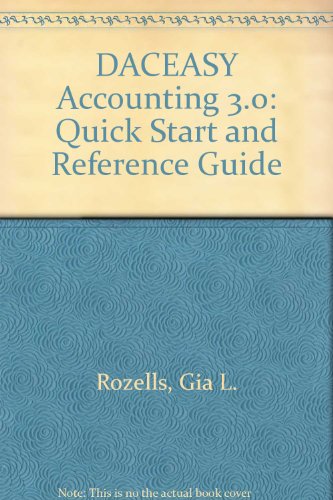 daceasy accounting 3 0 quick start and reference guide rozells, gia l., hempel, monica b. 0874551587,
