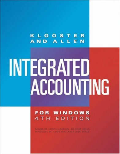 integrated accounting for windows 4th edition klooster, dale a., allen, warren 0324191391, 9780324191394