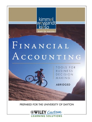 financial accounting tools for business decision making abridged university of dayton kimmel/weygandt/kieso