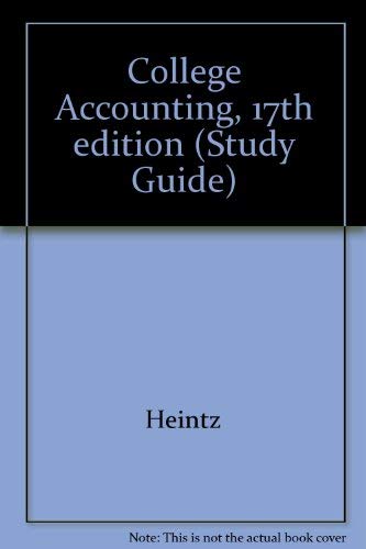 college accounting 17th edition 17th edition heintz, james a., parry, robert w. 0324073836, 9780324073836