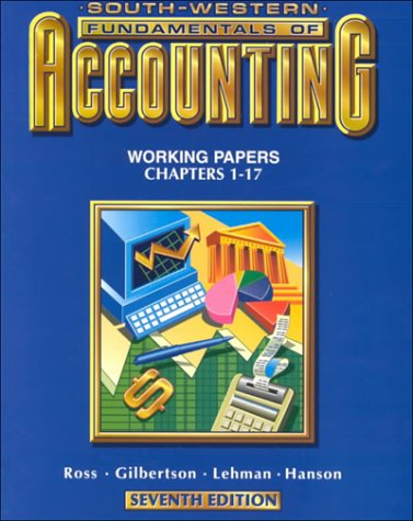 south western fundamentals of accounting working papers chapters 1 17 7th edition ross, kenton e.,